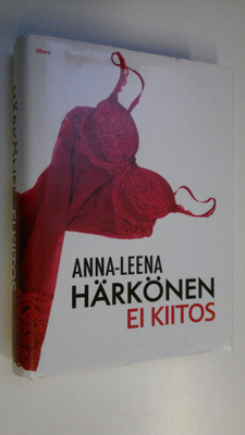 Anna-Leena Härkönen : Ei kiitos