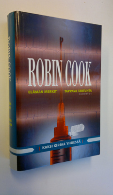 Robin Cook : Elämän merkit, 3 p ; Tappava tartunta, 5 p