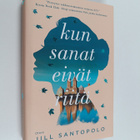Jill Santopolo : Kun sanat eivät riitä - pikkukuva 1