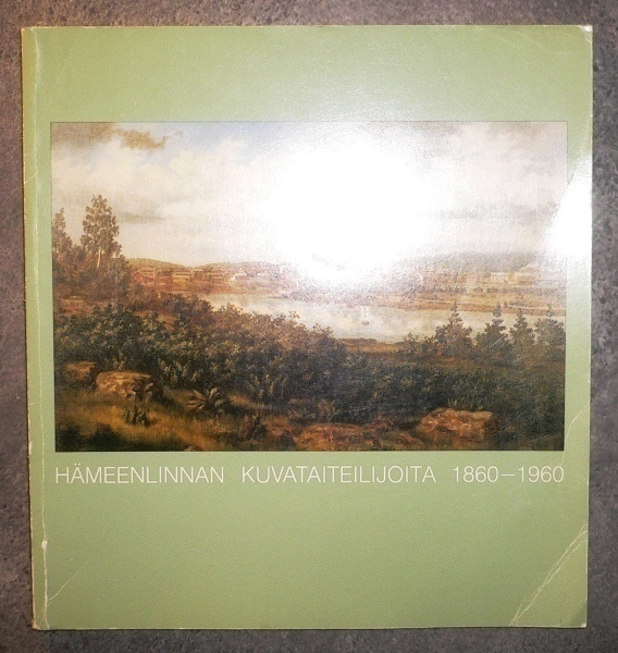 Hämeenlinnan kuvataiteilijoita 1860 - 1960