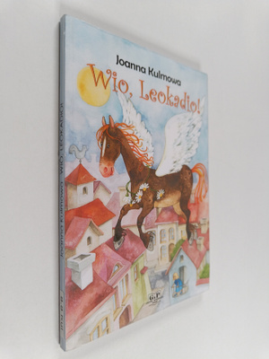 Joanna Kulmowa : Wio, Leokadio!