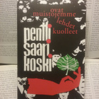 Pentti Saarikoski - Ovat muistojemme lehdet kuolleet (nid.) - pikkukuva 1