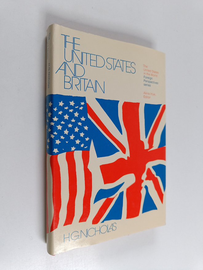 Herbert George Nicholas : The United States and Britain