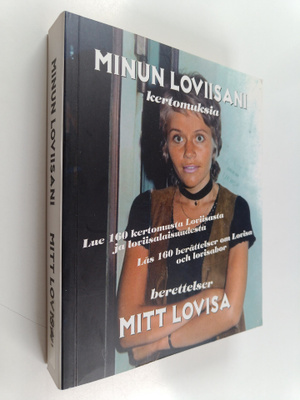 Minun Loviisani : ilmiöitä, tunnelmia ja ihmisiä