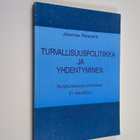 Johannes Pakaslahti : Turvallisuuspolitiikka ja yhdentymi... - pikkukuva 1