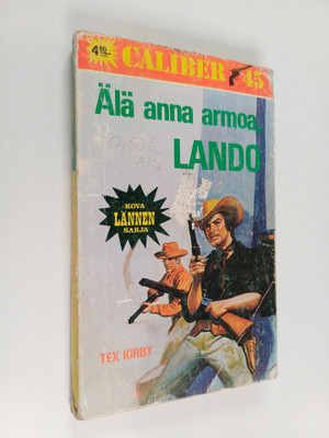 Tex Kirby : Älä anna armoa, Lando