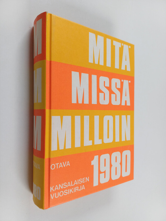Mitä missä milloin 1980 : kansalaisen vuosikirja