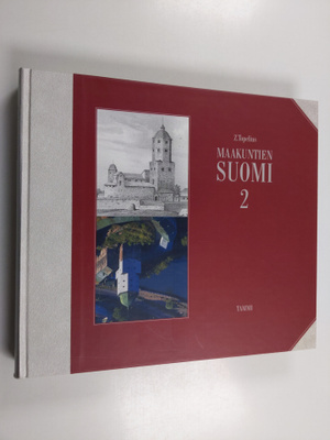 Zacharias Topelius : Maakuntien Suomi 2