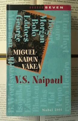 V.S. Naipaul - Miguel-kadun väkeä (pokkari)