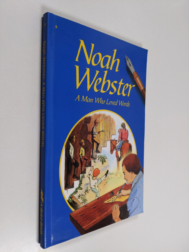 Elaine Cunningham : Noah Webster : The Man Who Loved Words