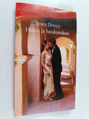 Robyn Donald : Huhut ja houkutukset