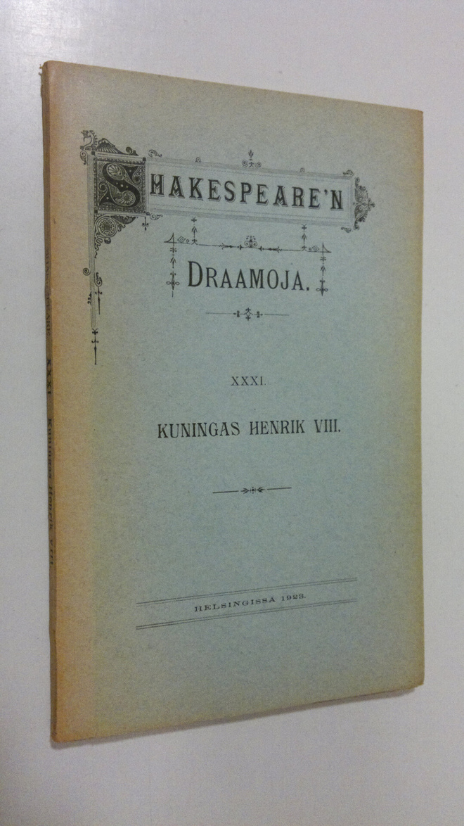 William Shakespeare : Draamoja 31, Kuningas Henrik Kahdeksas