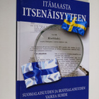 Itämaasta itsenäisyyteen : suomalaisuuden ja ruotsalaisuu... - pikkukuva 1