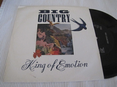 Big Country king of emotion 7 45 UK 1988 musta etiketti
