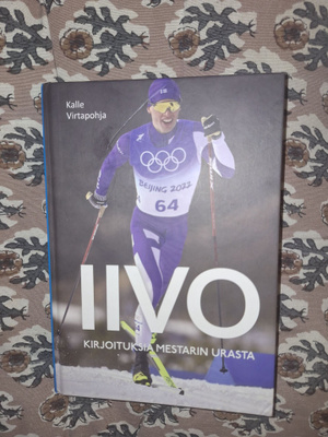 Kalle Virtapohja : Iivo- Kirjoituksia mestarin urasta