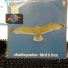 Charlie Parker - Bird Is Free UK -70 M-/EX+ LP - pikkukuva 1