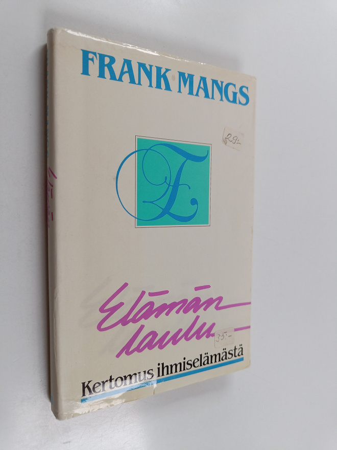 Frank Mangs : Elämän laulu : kertomus ihmiselämästä