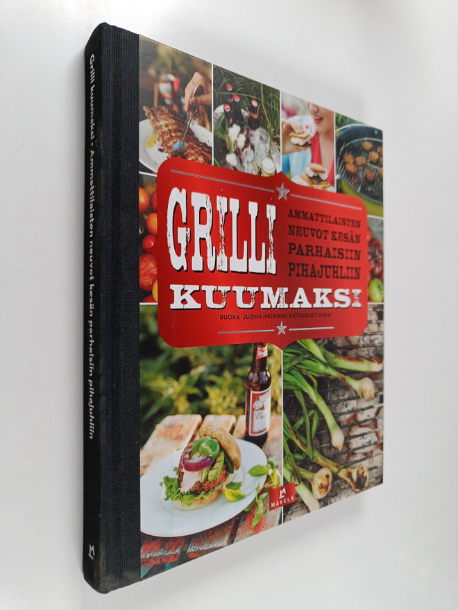 Grilli kuumaksi : ammattilaisten neuvot kesän parhaisiin ...