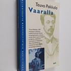 Teuvo Pakkala : Vaaralla : kuvia laitakaupungilta - pikkukuva 1