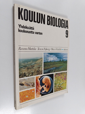 Rauno ym. Mattila : Koulun biologia 9