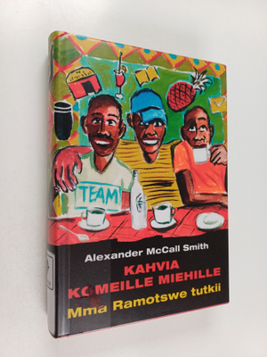 Alexander McCall Smith : Kahvia komeille miehille