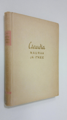 Rose Franken : Claudia nauraa ja itkee