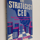 Michel Robert : The strategist CEO : how visionary execut... - pikkukuva 1