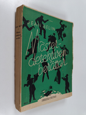 Jean Belin : Mästerdetektiven berättar