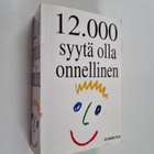 Barbara Ann Kipfer : 12000 syytä olla onnellinen - pikkukuva 1
