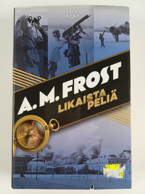 A. M. Frost : Likaista peliä