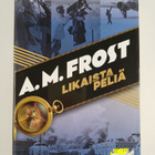 A. M. Frost : Likaista peliä - pikkukuva 1
