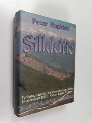 Peter Hopkirk : Silkkitie