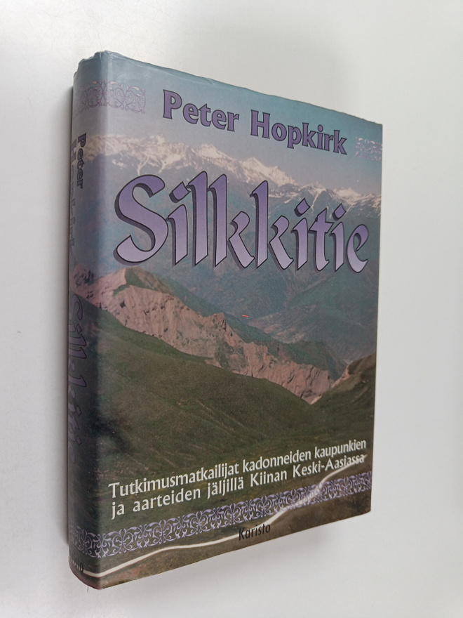 Peter Hopkirk : Silkkitie