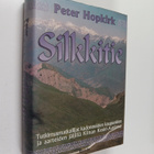Peter Hopkirk : Silkkitie - pikkukuva 1