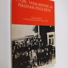 Ossi Päärnilä : Työn, tasa-arvon ja rauhan puolesta : Suo... - pikkukuva 1