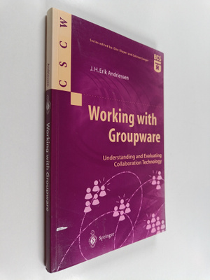 J. H. Erik Andriessen : Working with groupware : understa...
