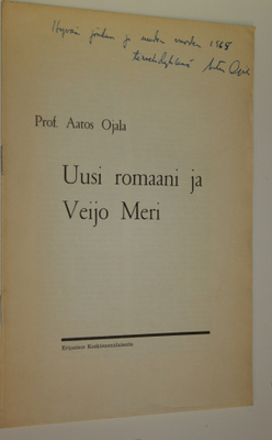 Aatos Ojala : Uusi romaani ja Veijo Meri (signeerattu)