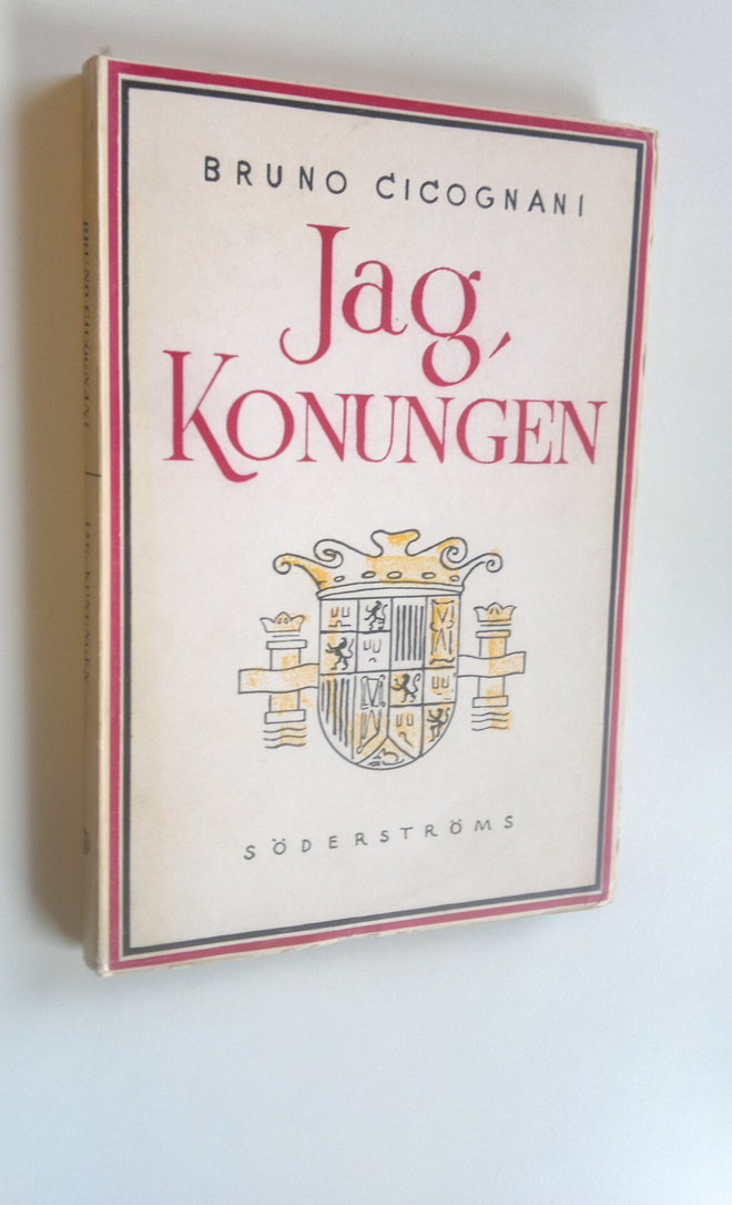 Bruno Cicognani : Jag, Konungen