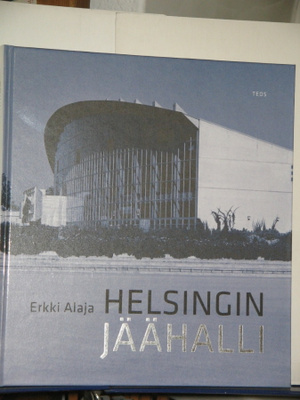 Erkki Alaja : HELSINGIN JÄÄHALLI