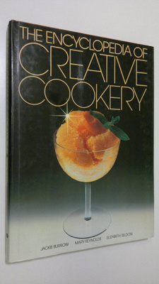 Jackie Burrow : The Encyclopedia of Creative cookery