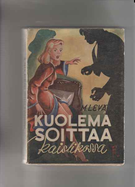 Levä,M.: Kuolema soittaa kaislikossa,Mantere 1945,nid,[Taiga