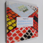 Virginie Loy : Suomalainen mosaiikkikirja - pikkukuva 1