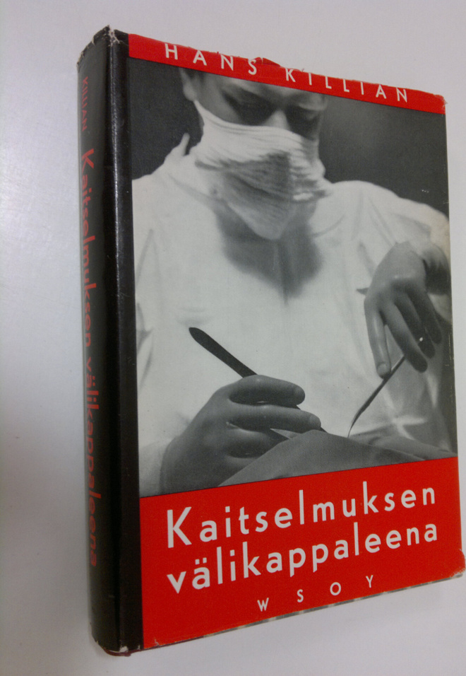 Hans Killian : Kaitselmuksen välikappaleena : kirurgin mu...