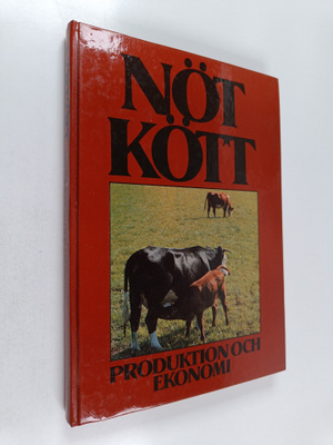 Nötkött : produktion och ekonomi