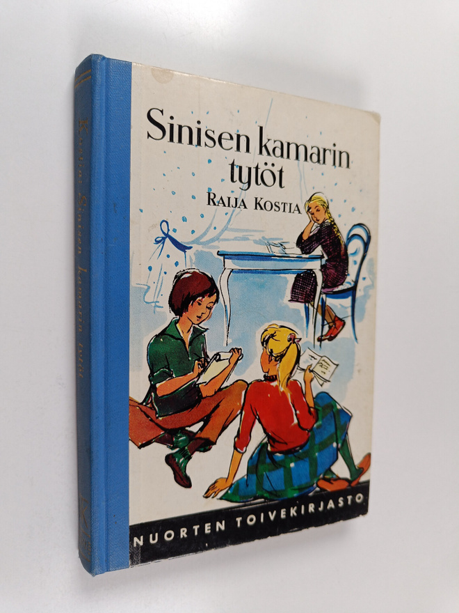 Raija Kostia : Sinisen kamarin tytöt