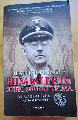 Heather Pringle: HIMMLERIN SUURI SUUNNITELMA