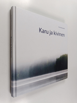Pentti Mansukoski : Karu ja kivinen