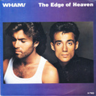 Wham : The Edge Of Heaven - 7" - pikkukuva 1