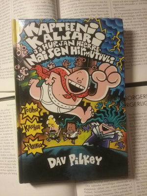 Dav Pilkey - Kapteeni Kalsari ja hurjan Hierrenaisen...