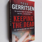 Tess Gerritsen : Keeping the dead - pikkukuva 1
